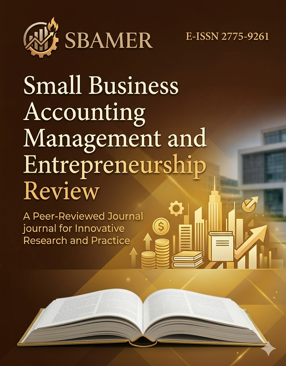 					View Vol. 6 No. 2 (2026): Small Business Accounting Management and Entrepreneurship Review (SBAMER)
				